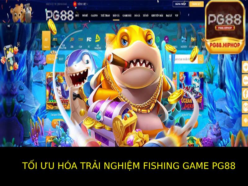 Fishing Game PG88 – Săn Cá Đỉnh Cao, Rinh Thưởng Lớn Tối Ưu Hóa Trải Nghiệm Fishing game Pg88 Với Những Mẹo Hay