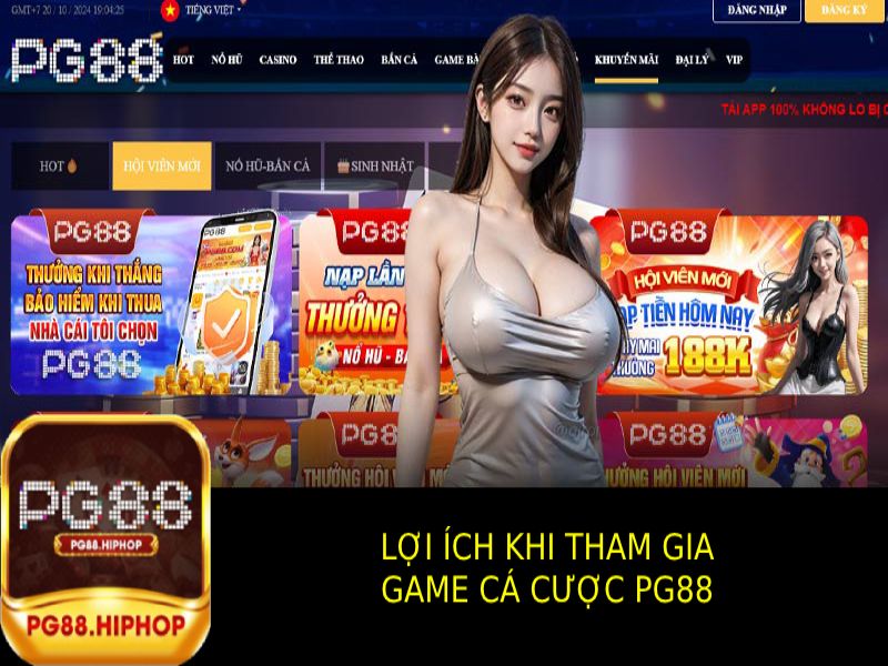 Game Cá Cược PG88 - Trò Chơi Đỉnh Cao, Thưởng Hấp Dẫn Lợi Ích Của Việc Tham Gia Vào Thế Giới Game Cá Cược Pg88