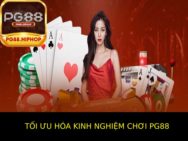 Kinh Nghiệm Chơi PG88 Hiệu Quả – Bí Quyết Tăng Tỷ Lệ Thắng Tối Ưu Hóa Kinh Nghiệm Chơi PG88 Của Bạn