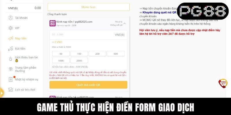 Hướng Dẫn Nạp Tiền PG88 Bằng Momo Chi Tiết Cho Dân Chơi Game thủ thực hiện điền form giao dịch