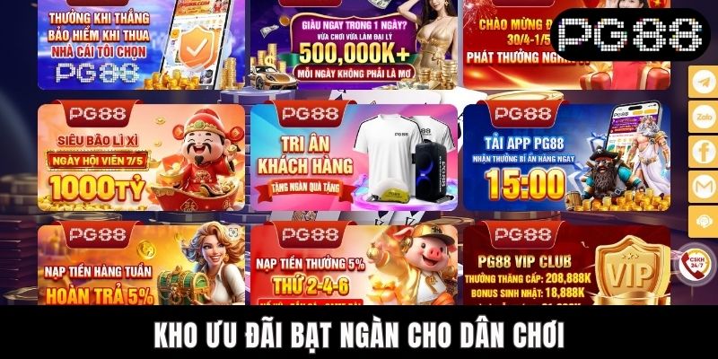 Kho ưu đãi bạt ngàn cho dân chơi
