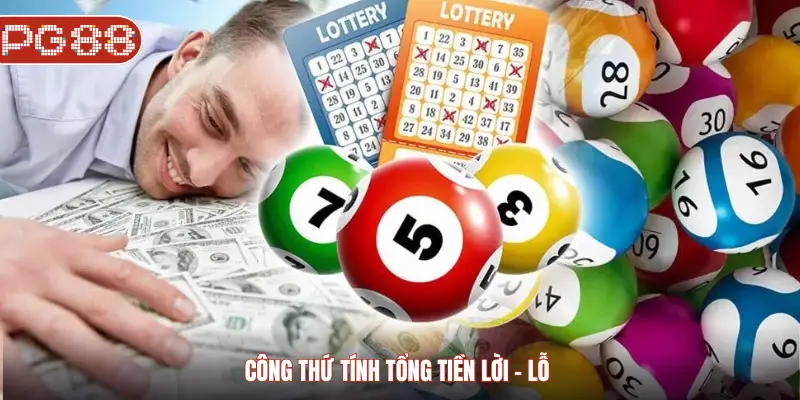 1 Điểm Lô Bao Nhiêu Tiền? Bí Quyết Hiểu Đúng – Tính Nhanh – Chơi Chuẩn Công thức tính tổng tiền lời - lỗ